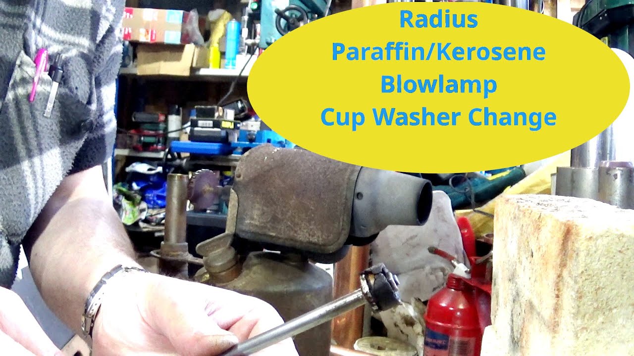 Radius Paraffin Kerosene Blowlamp Cup Washer Change