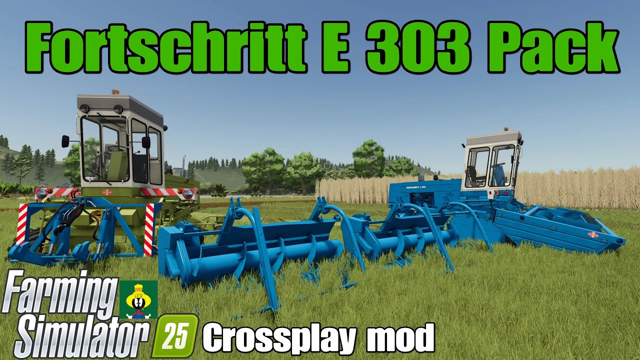Fortschritt E 303 Pack / FS25 crossplay mod
