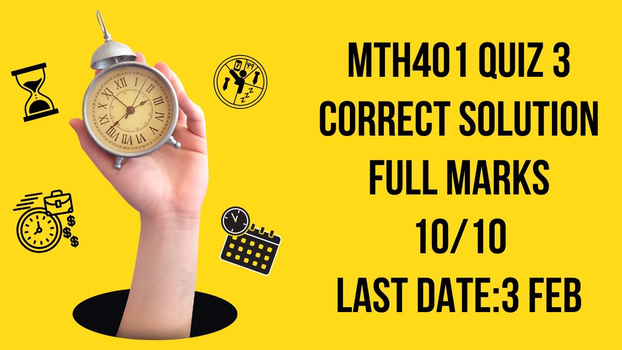mth401 quiz 3 solution 2023|Mth401 quiz 3 Solution 2023|Technical Skills