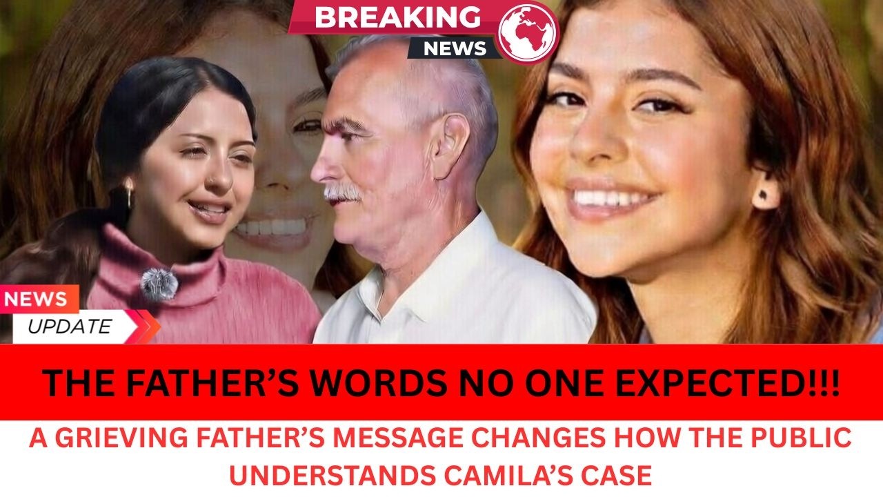 FINALLY REVEALED: What Camila Mendoza Olmos’ Father Shared That Changed How People See Her Case.