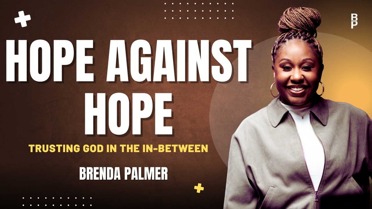Hope Against Hope | Trusting God in the In-Between
