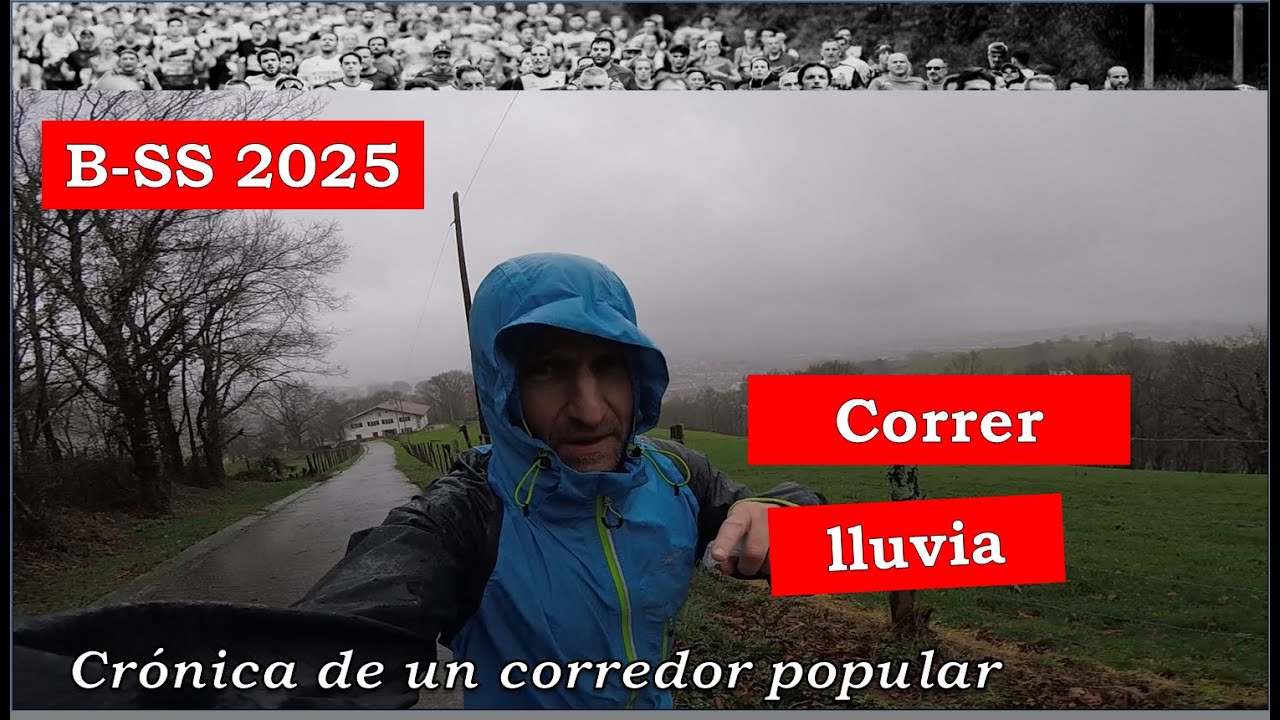 Behobia San Sebastián 2025 🏃🏻‍♂️. LLUVIA🌨⛈ . Diario de un corredor popular.