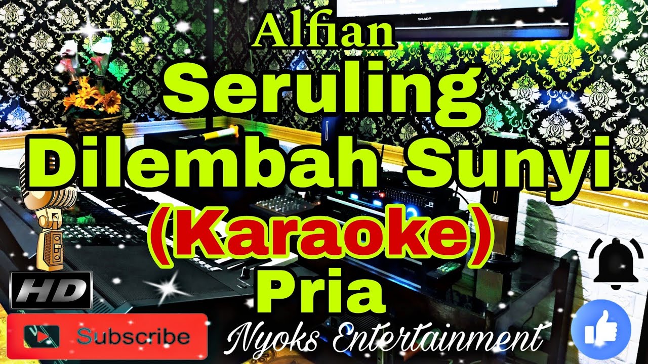 SERULING DI LEMBAH SUNYI - ALFIAN (Karaoke) Nada Pria || B minor