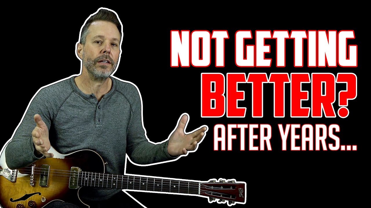 Why You're Not Getting Better at Guitar Even After Many Years