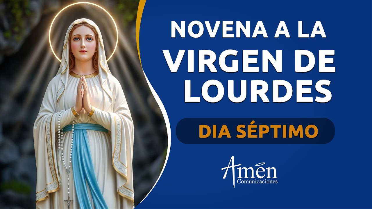 Novena a Nuestra Señora de Lourdes l Dia 7 l Padre Carlos Yepes