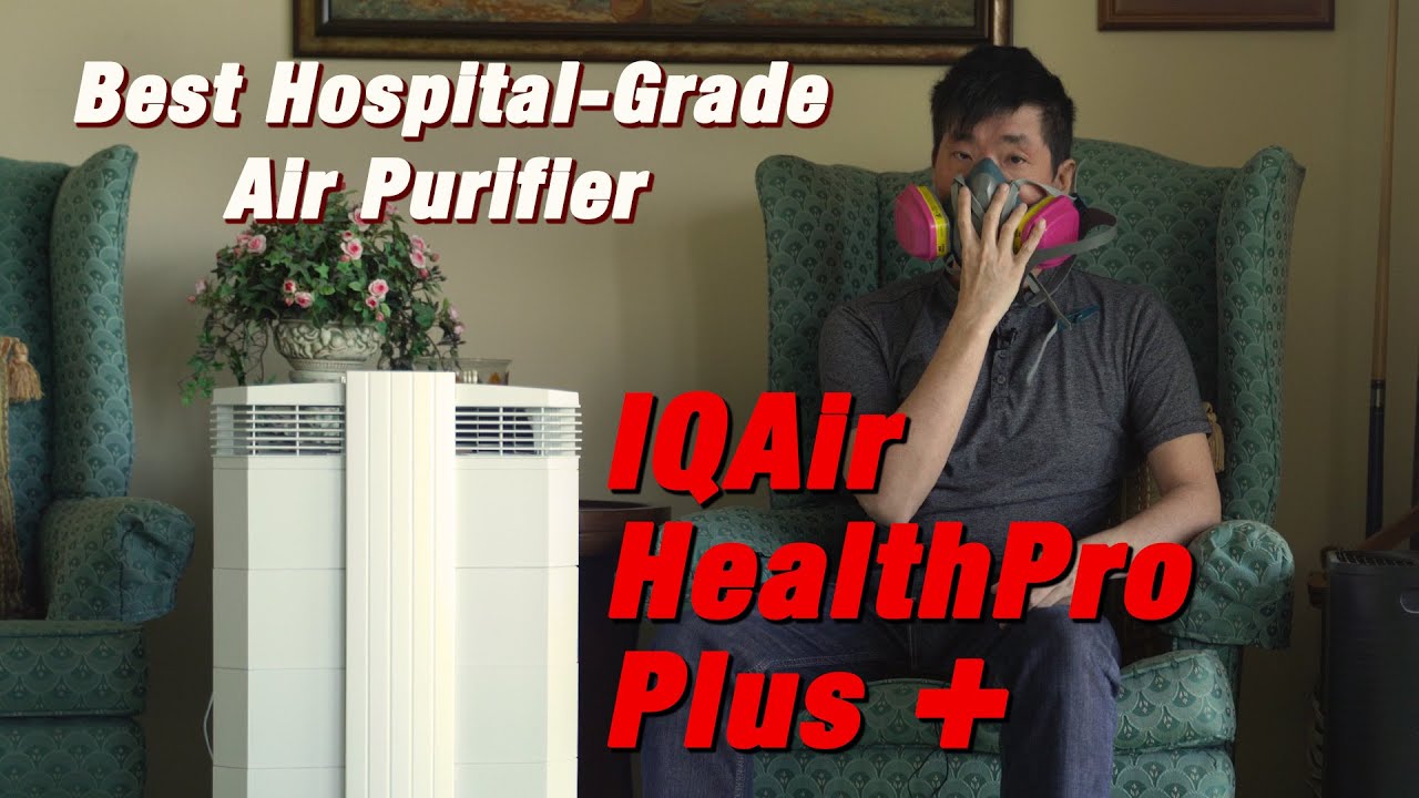 Best Hospital-Grade Air Purifier Review: IQAir HealthPro Plus (COVID-19,HEPA, VOC, PM2.5) | Ep.407
