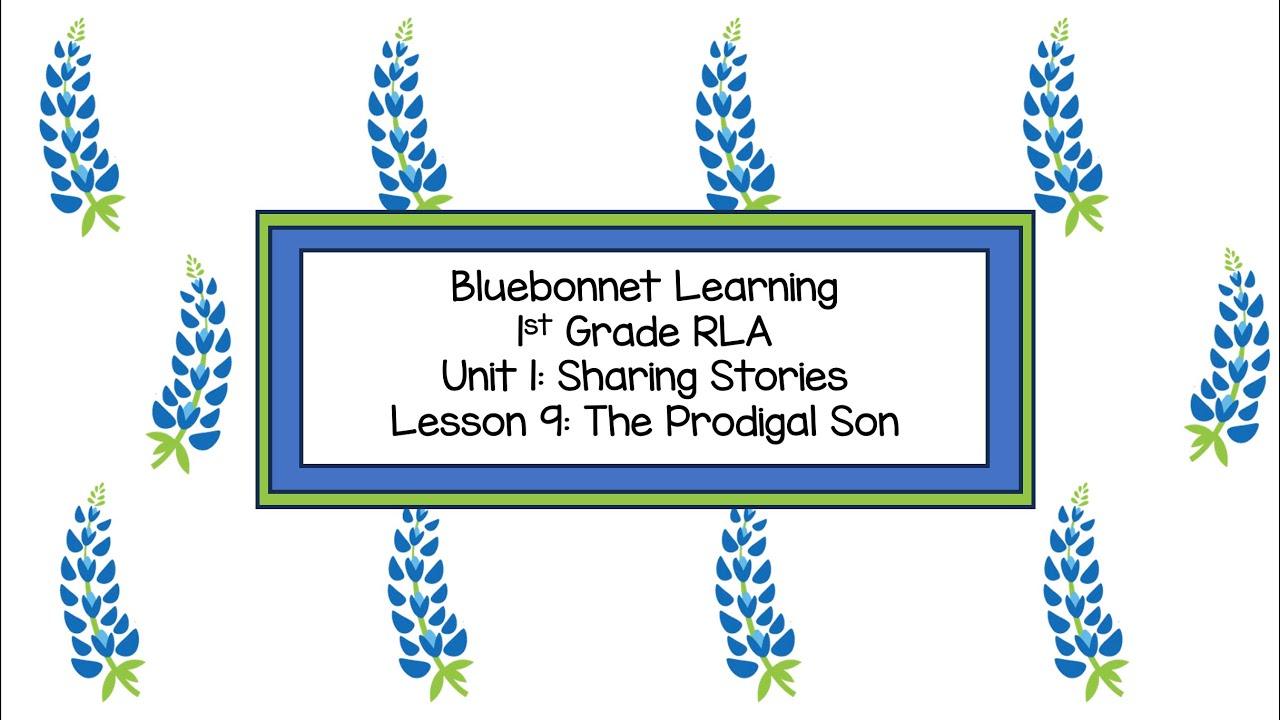 Bluebonnet Learning: 1st Grade RLA Unit 1 Lesson 9