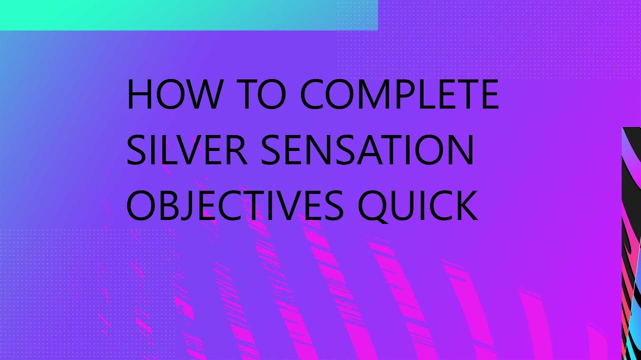 HOW TO COMPLETE SILVER SENSATION OBJECTIVES QUICK- FIFA 21