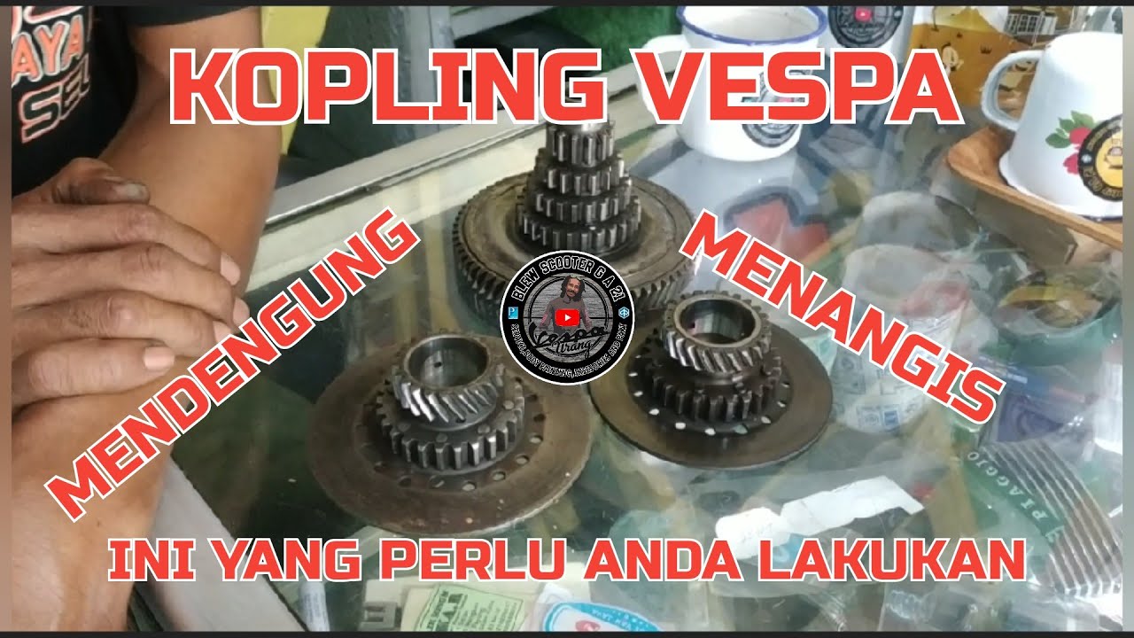 CARA MENGATASI KOPLING VESPA DENGUNG ATAU MENANGIS