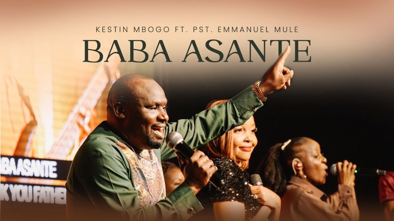 Kestin Mbogo ft. Pst. Emmanuel Mule - Baba Asante - LIVE [OFFICIAL VIDEO]
