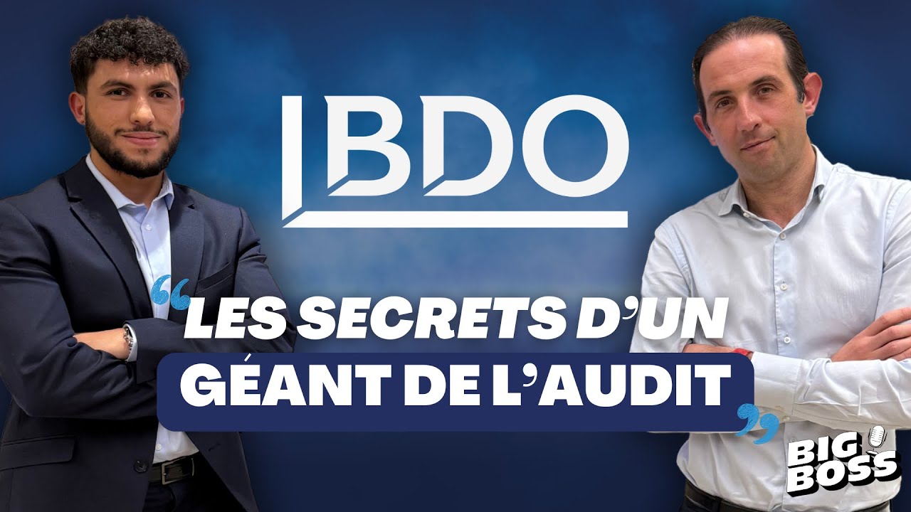 PDG de BDO France (BIG 7),  265M&euro; de CA et 2200 collaborateurs I Arnaud Naudan - BIG BOSS Ep.6