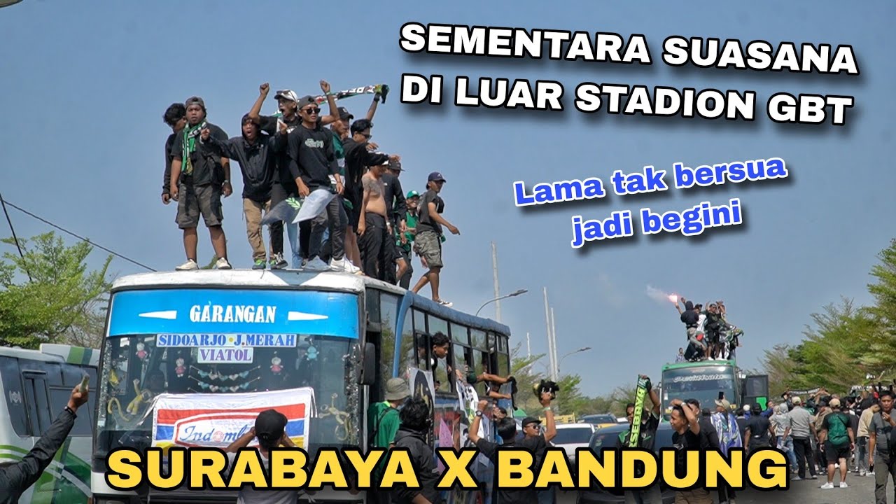 Suasana Diluar Stadion, Ratusan Bonek Sambut Kedatangan Penonton dari Bandung | Welcome to GBT