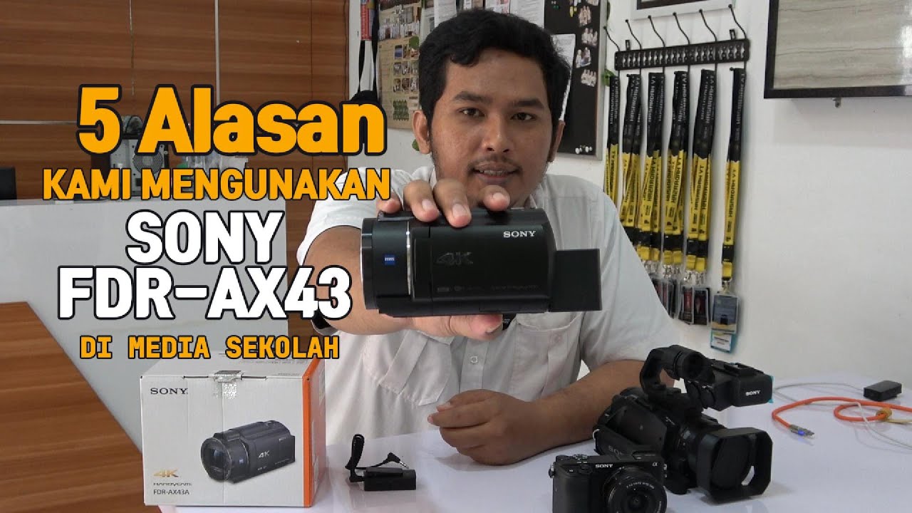 5 ALASAN KAMI PAKAI CAMCORDER SONY FDR-AX43