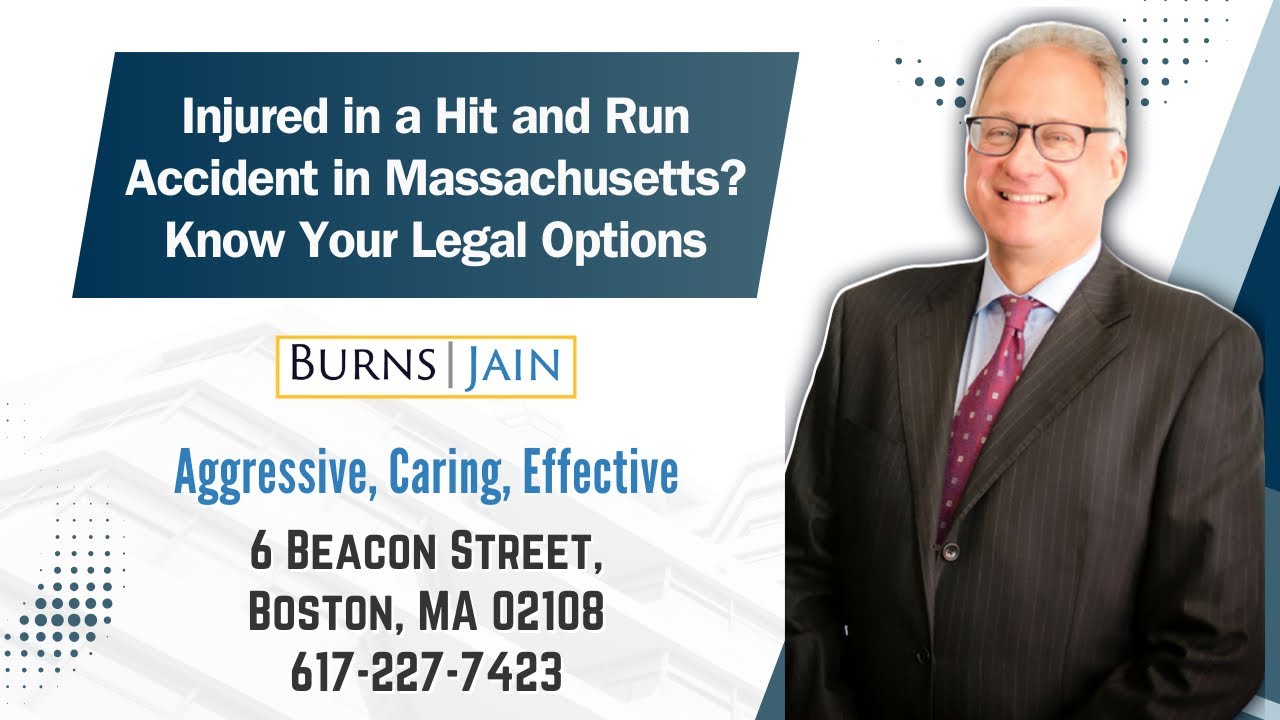 Injured in a Hit and Run Accident in Massachusetts? Know Your Legal Options