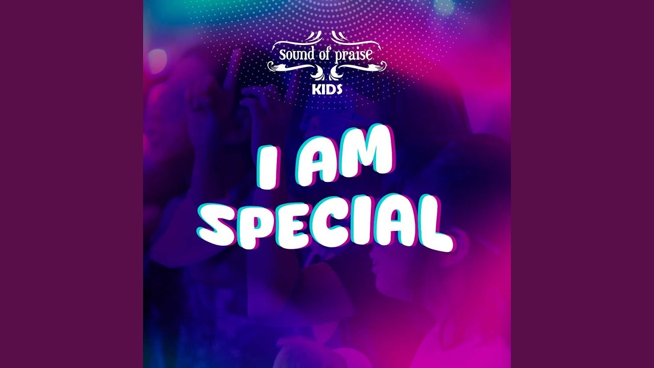 I AM SPECIAL