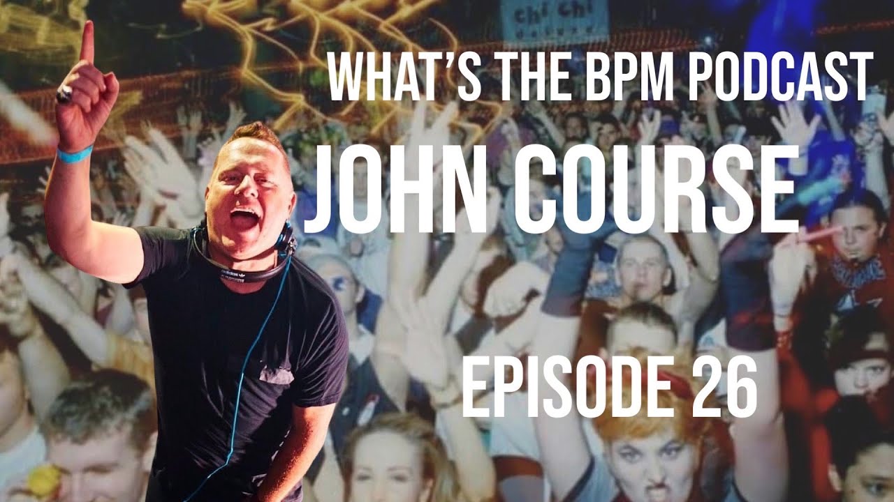 John Course: The Untold Story of an Aussie DJ Legend - What’s The BPM Podcast