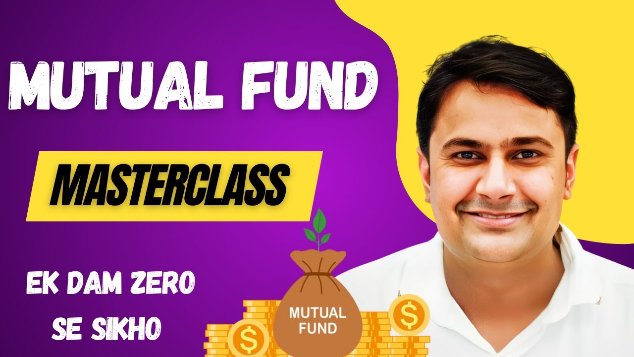 Mutual Funds Beginner Course – SIP, NAV, AUM, Types Sab Kuch!