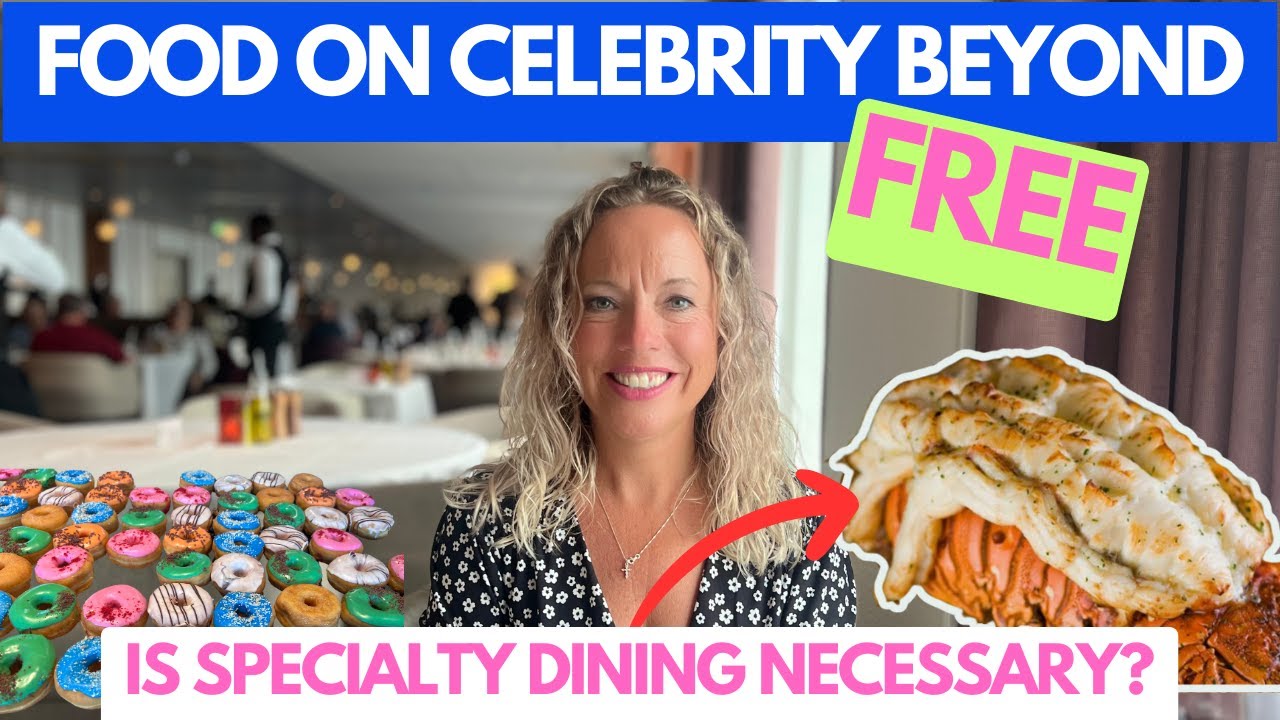 FREE 🦞 DINING OPTIONS ON CELEBRITY BEYOND 🥩🍩🍔
