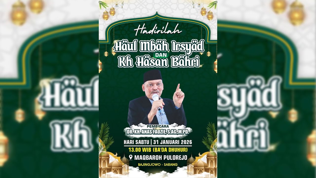 🔴 [ LIVE ] PERINGATAN HAUL MBAH IRSYAD & KH. HASAN BAHRI