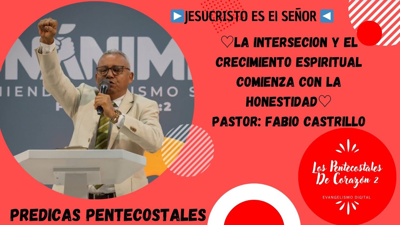 La Intersecion Y El Cresimiento Espiritual Comienza ConLa Honestidad-Pastor: Fabio Castrillo➡️IPUC⬅️