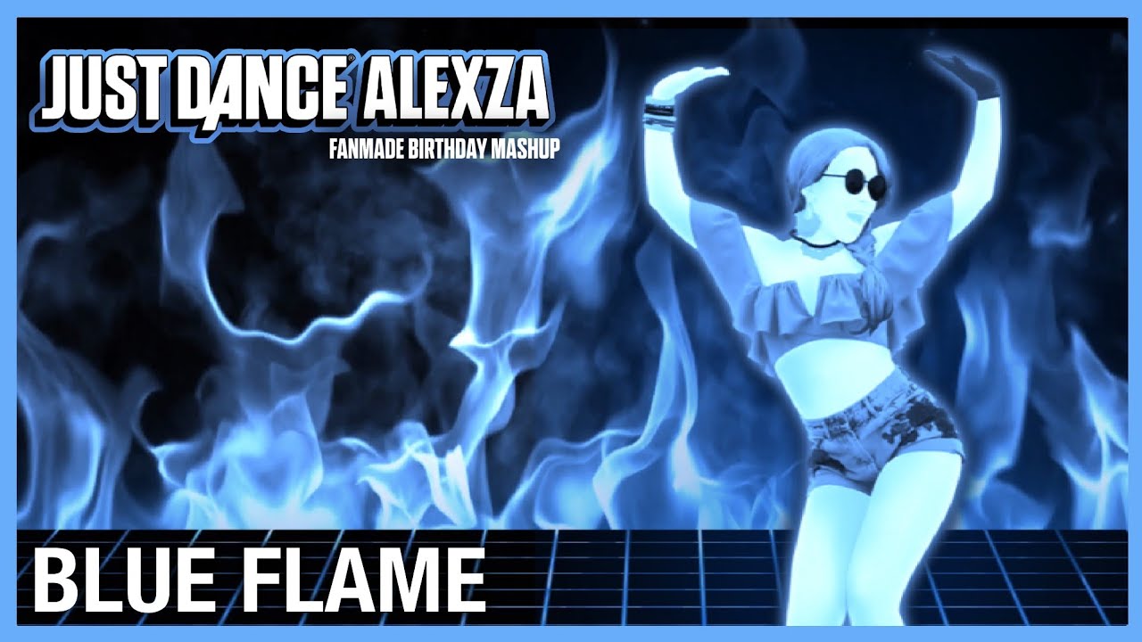 **Birthday Special** | Just Dance Alexza - Blue Flame by LE SSERAFIM (Fanmade Mashup)