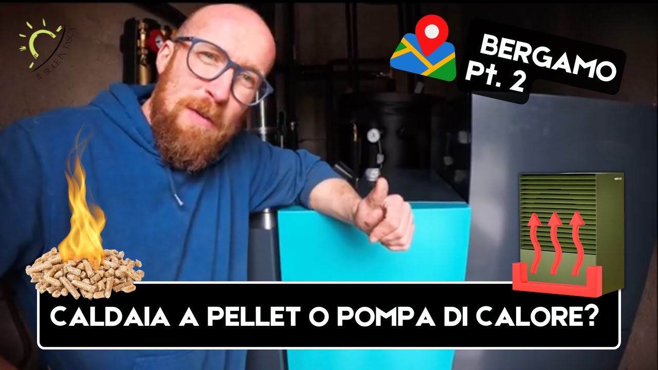 Perché scegliere una Caldaia a Pellet con Puffer al posto della Pompa di Calore? | Bergamo PT. 2