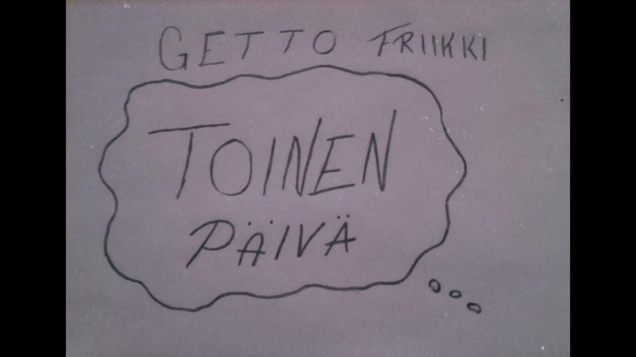 Getto Friikki - Toinen P&auml;iv&auml;