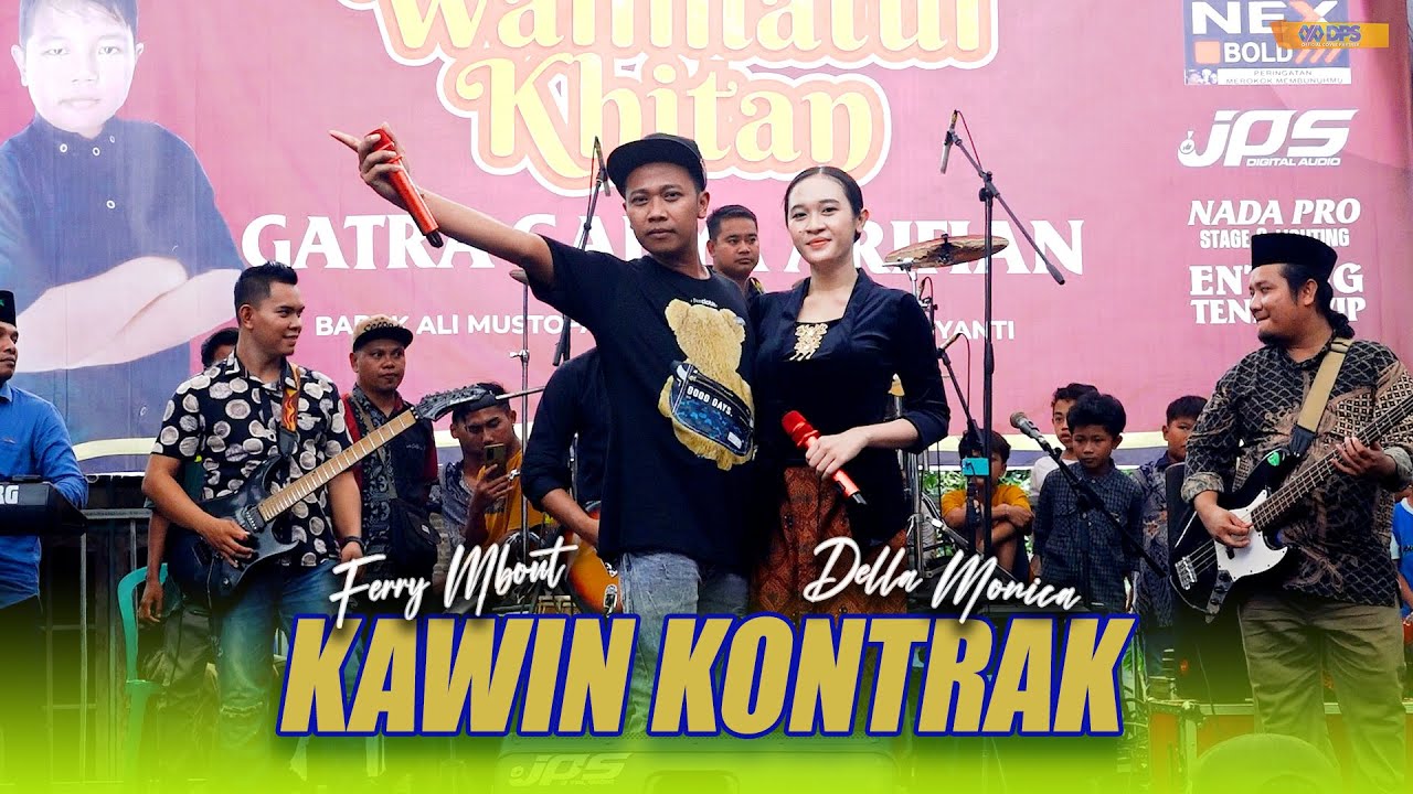 KAWIN KONTRAK - DELLA FT MBOUT || ONE PRO ( Live Khitanan GATRA CAHYA ARIFIN Putra Dari Bpk Ali PX )
