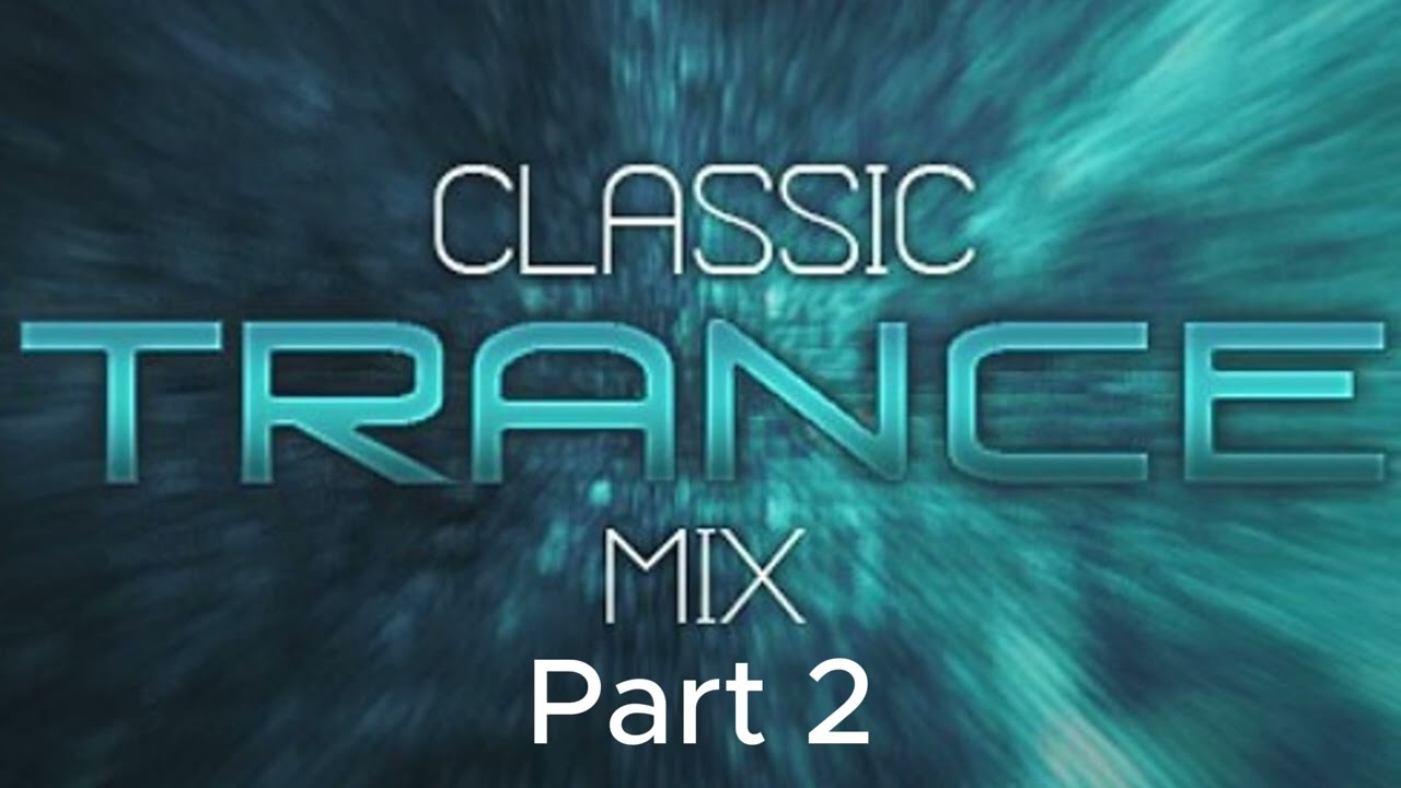DJ Sharp-E Classic Trance mix part 2