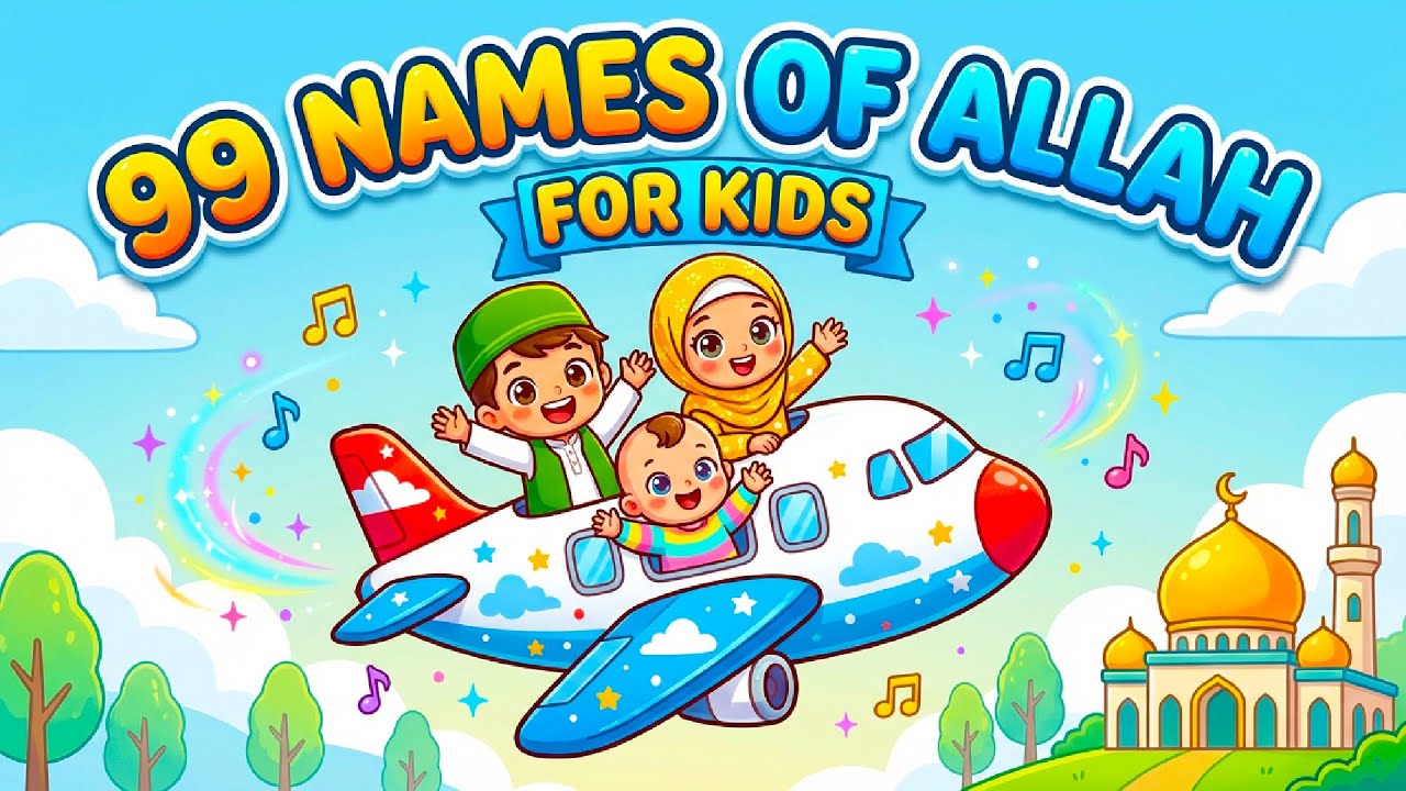 99 Names of Allah – Asma Ul Husna Song for Kids | 10 MIN Calm Nasheed (أسماء الله الحسنى)