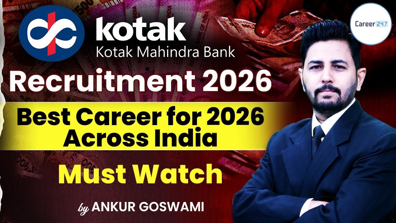 Kotak Bank Recruitment 2026 | Banking Jobs Across India | Eligibility, Salary & Growth | Career247