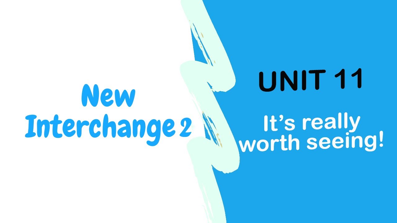 New Interchange 2 + Audio (Unit 11)