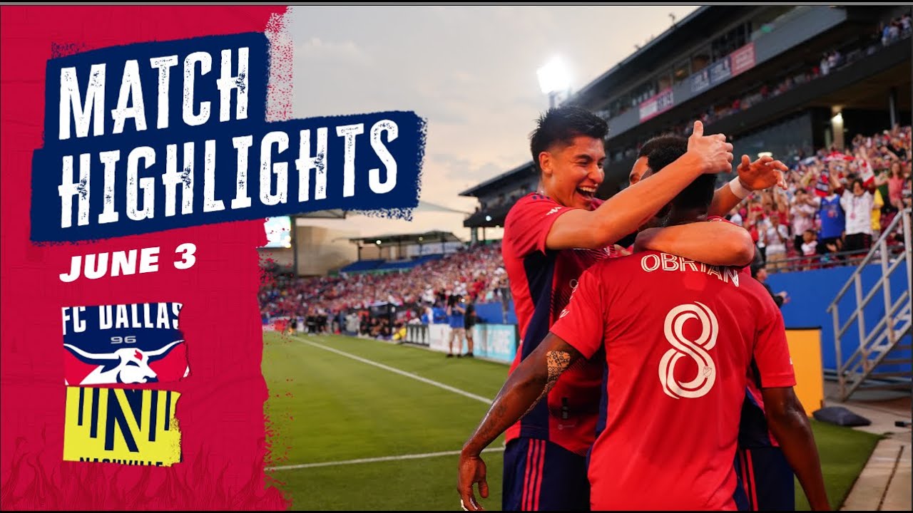 FC Dallas vs Nashville SC Highlights | June 3, 2023