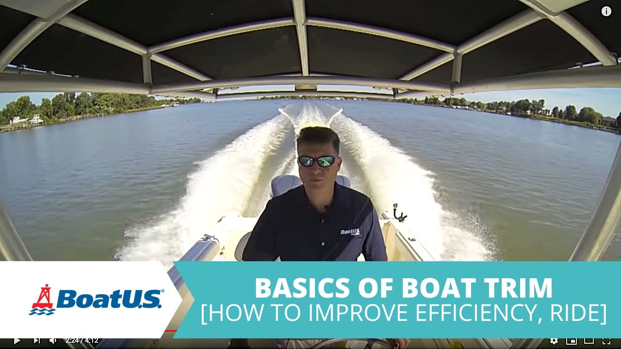 How To Trim Your Boat (Basics Of Boat Trim) | BoatUS