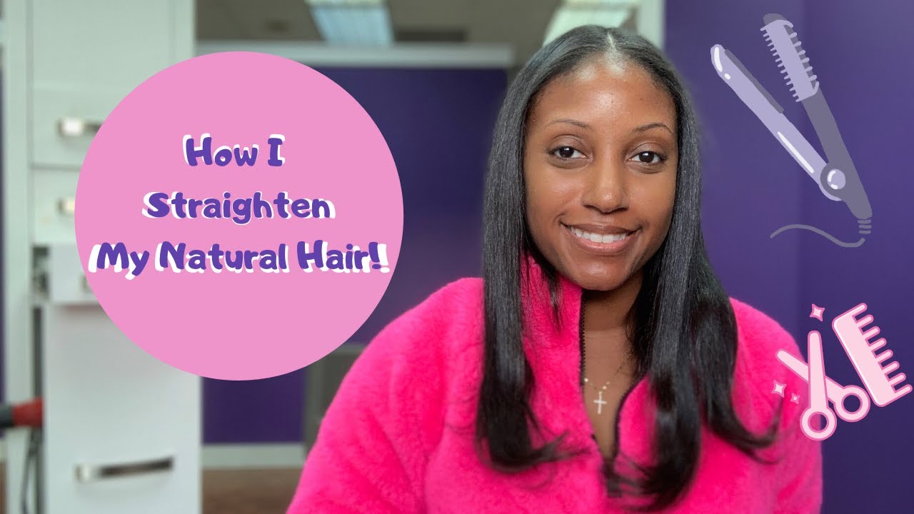 How I Straighten My Natural Hair