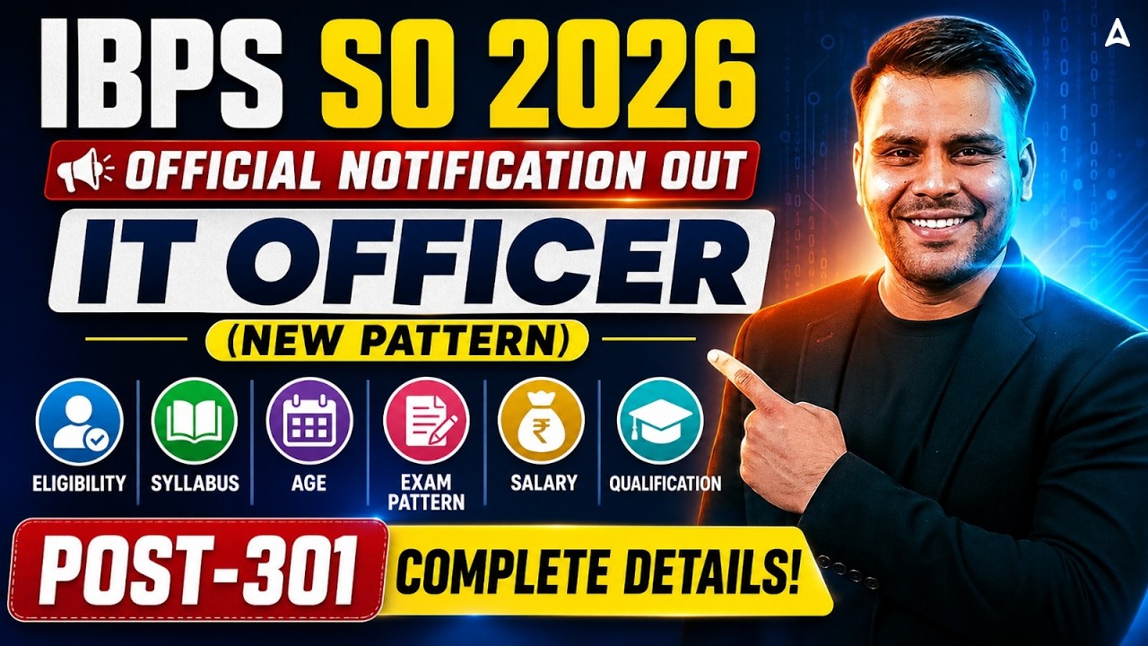 IBPS SO IT Officer 2026 Official Notification Out | New Pattern, Eligibility & Complete Details
