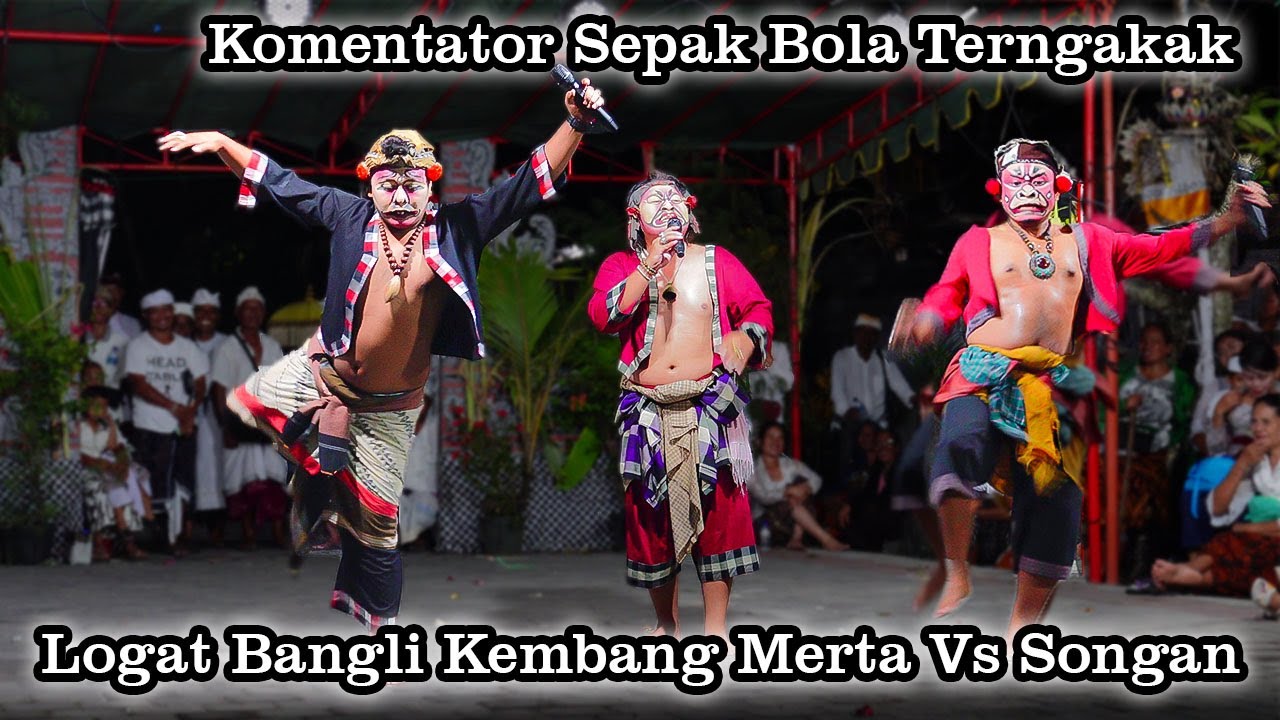 Tabik Sugre!! | Komentator Logat Bangli Kembang Merta Vs Songan | Pondal, Galar, Cedok Full Lucu