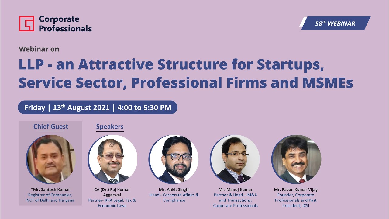 LLP - an Attractive Structure for Startups, Service Sector, Professional Firms and MSMEs