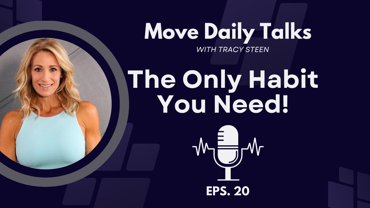 Move Daily Talks: The Only Habit You Need!