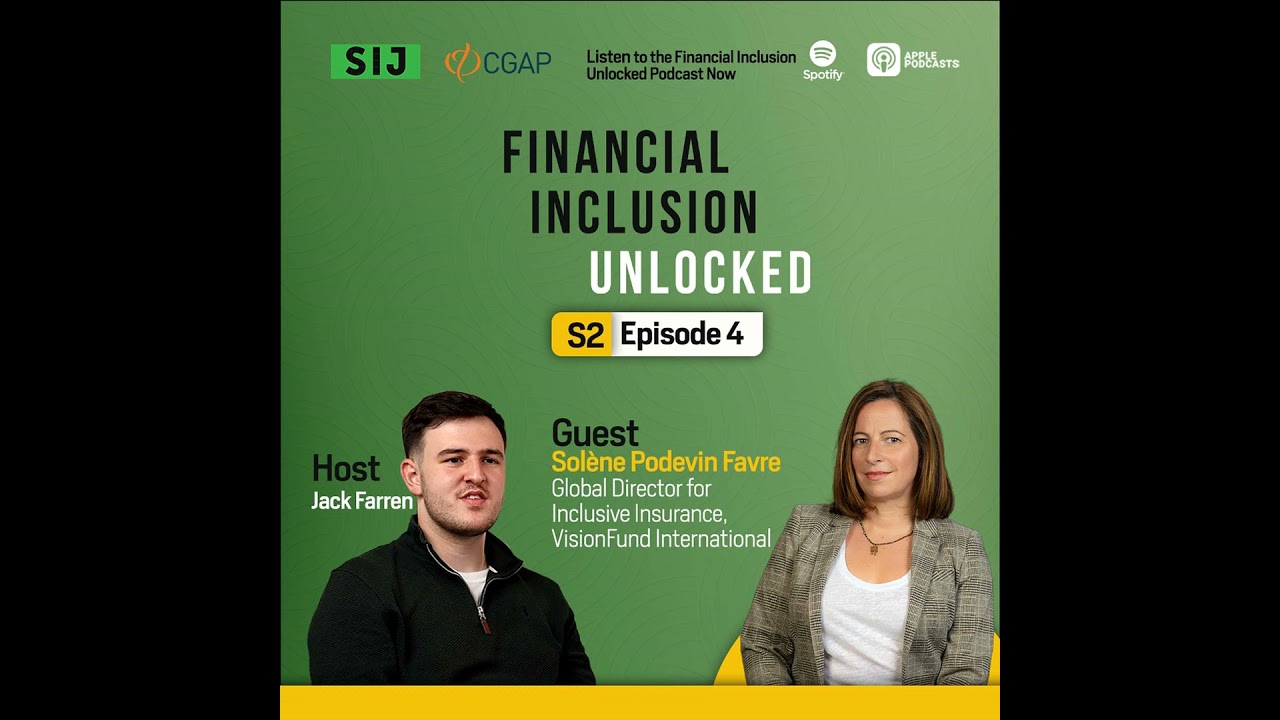 S2 EP4 - How Vision Fund is Building Client Resilience through Inclusive Insurance with Solène P...