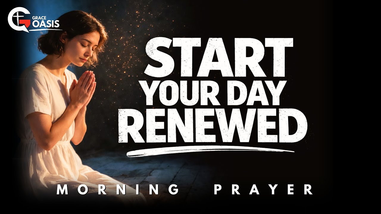 Start Your Day Renewed by What God Says About You | Morning Prayer
