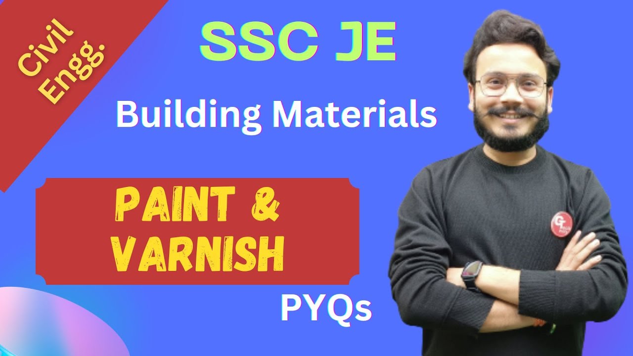 SSC JE | Building Materials | Paint and Varnish | PYQs by Gaurav Sir.