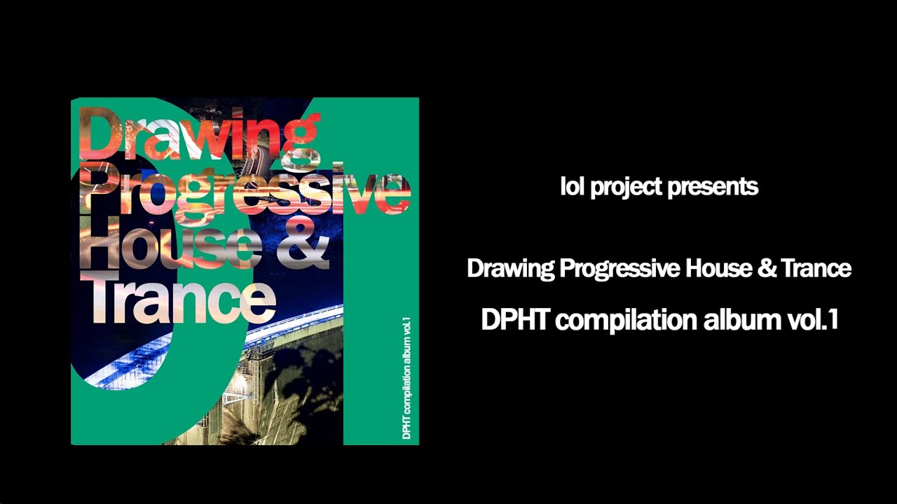 Drawing Progressive House & Trance 01 -DPHT compilation album vol.1- demo
