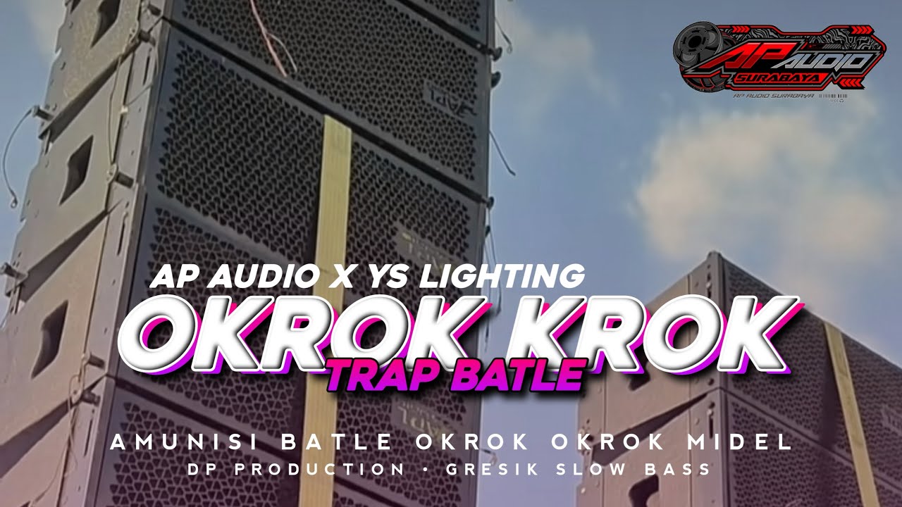 AMUNISI BATLE MIDLE OKROK OKROK // AP AUDIO SURABAYA X YS LIGHTING // DP PRODUCTION
