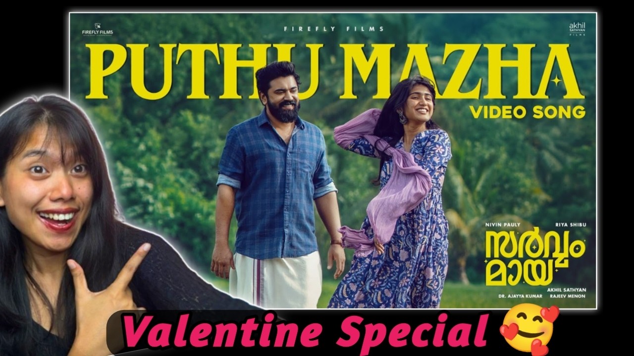 Puthu Mazha Song Reaction (Sarvam Maya) - Nivin Pauly, Riya Shibu | Filmosophy