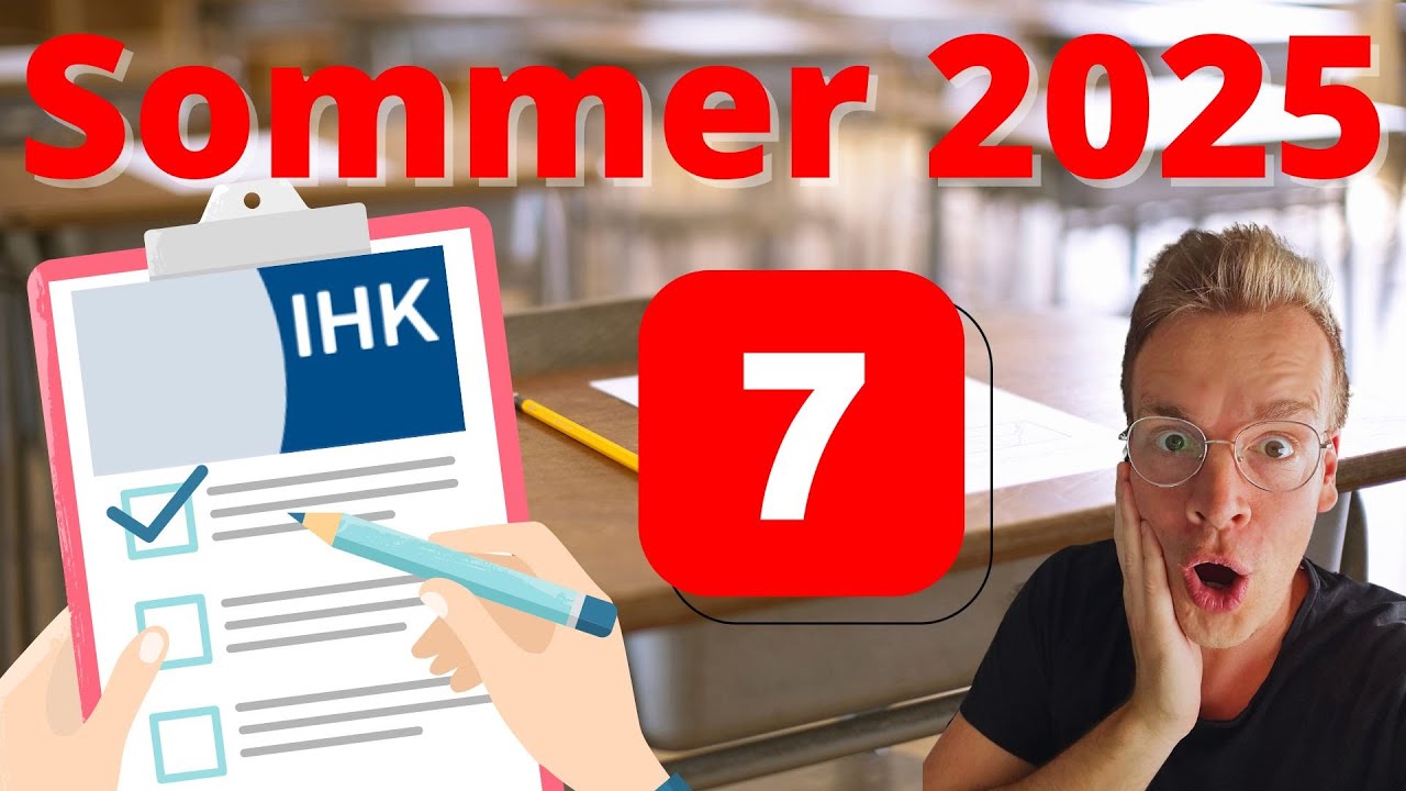 IHK PRÜFUNG WINTER 2025- DAS MUSST DU KÖNNEN TEIL 7