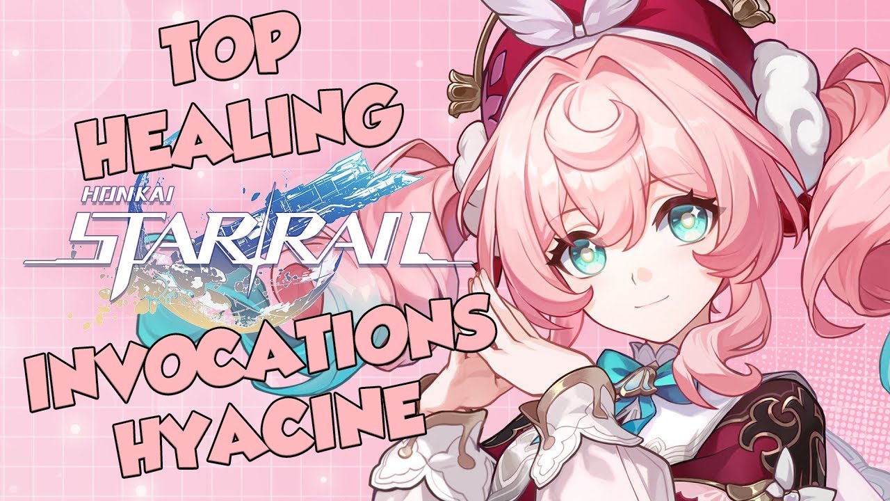 HONKAI STAR RAIL - INVOC HYACINE THE BEST TOP HEAL - ON CROISE LES DOIGTS