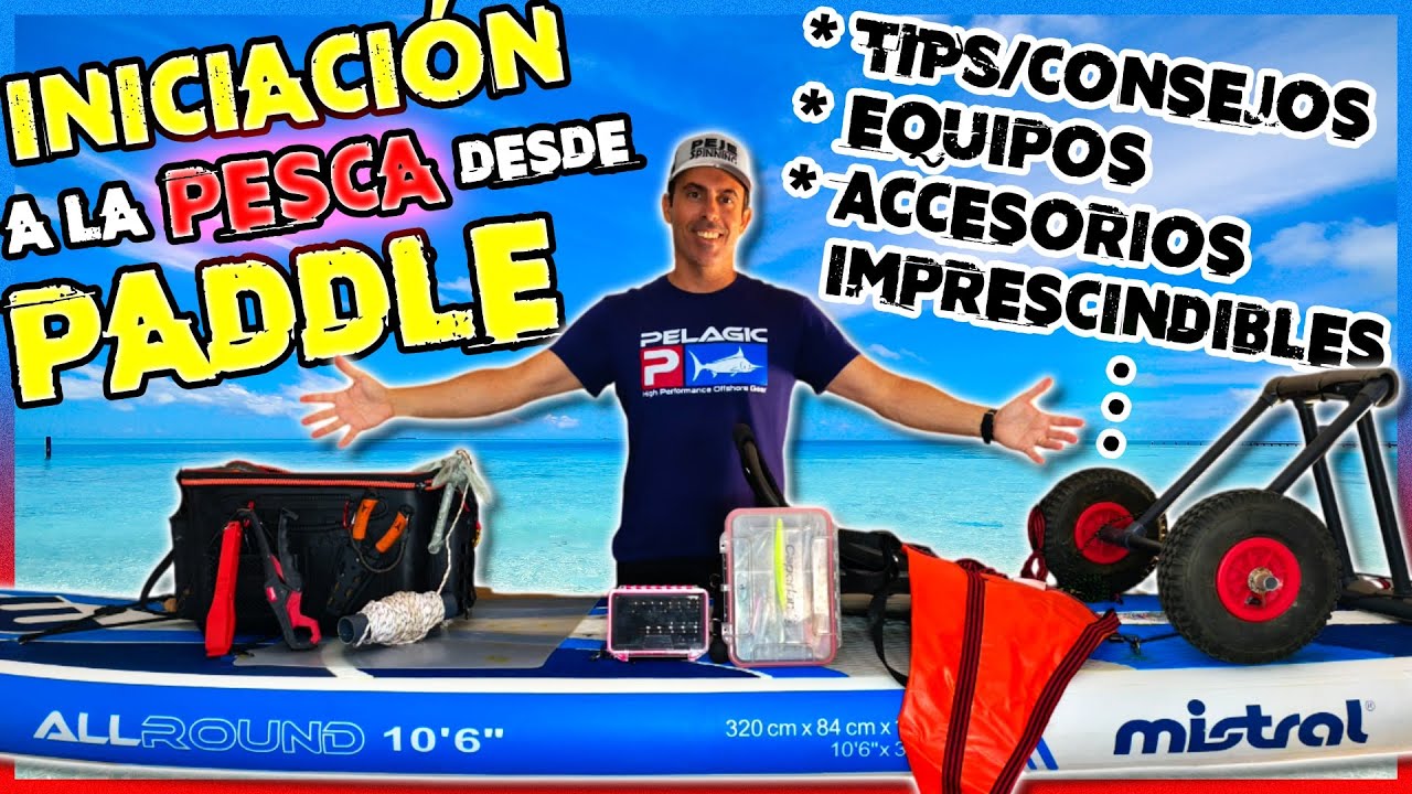 Cómo INICIARSE en la PESCA desde PADDLE | Tips, consejos, equipos... #SUPFISHING