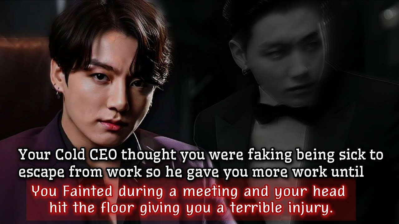 Your Cold CEO thought you were faking being sick to escape work so he gave you more work-