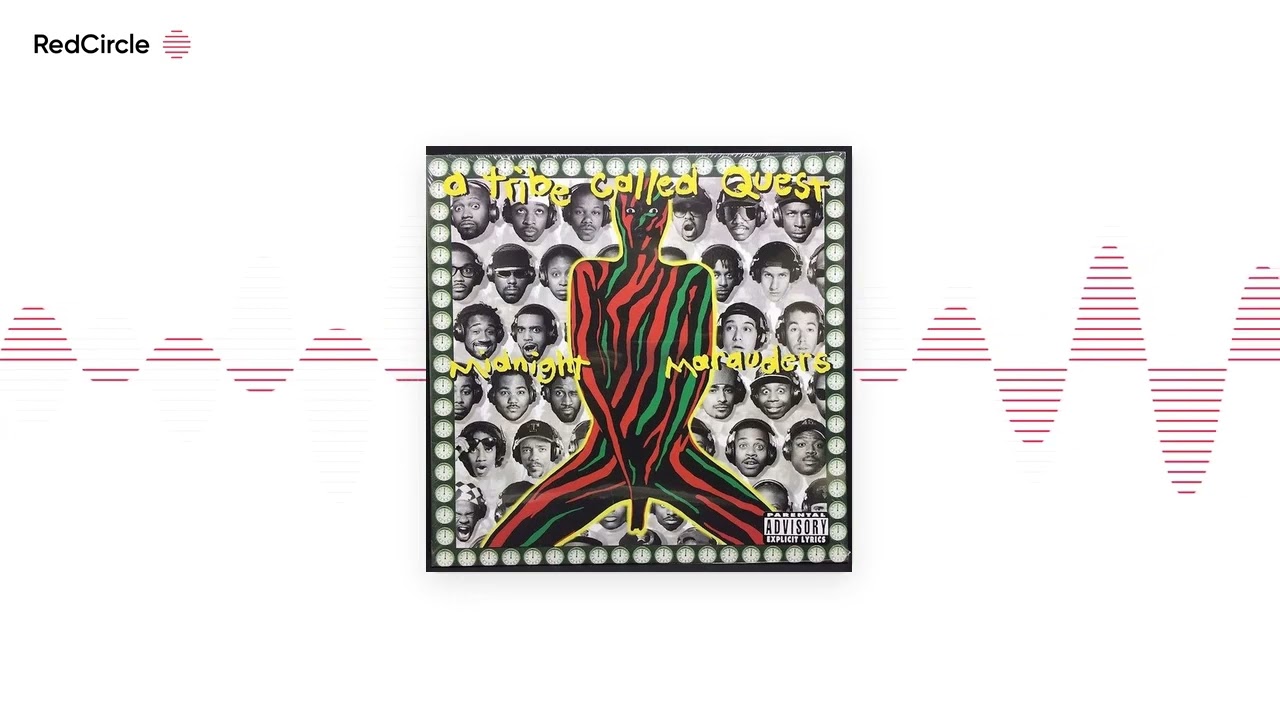 A Tribe Called Quest: Midnight Marauders (1993). 